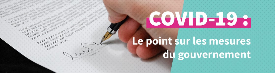 COVID-19 : le point sur les mesures du gouvernement