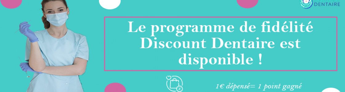 Le programme de fidélité Discount Dentaire est là !