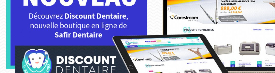 Safir Dentaire devient Discount Dentaire et s'offre un nouveau site !